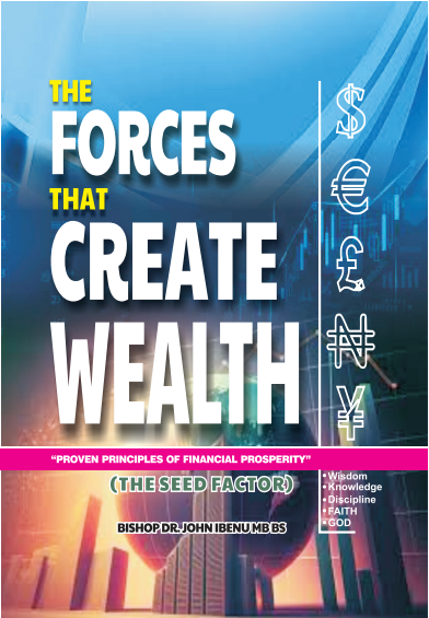 THE FORCES THAT CREATE WEALTH